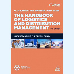 The Handbook Of Logistics And Distribution Management - 7th Edition By Alan  Rushton & Phil Croucher & Peter Baker (paperback) : Target